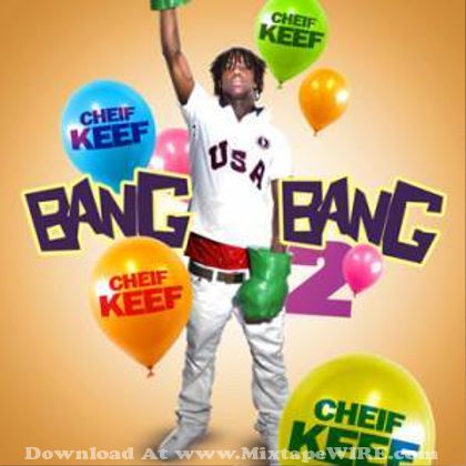 Chief keef bang 3 part 2 download